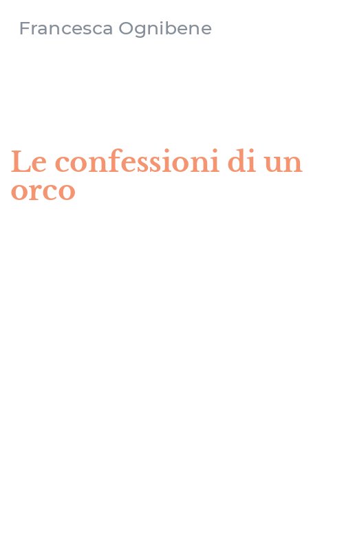 Le confessioni di un orco