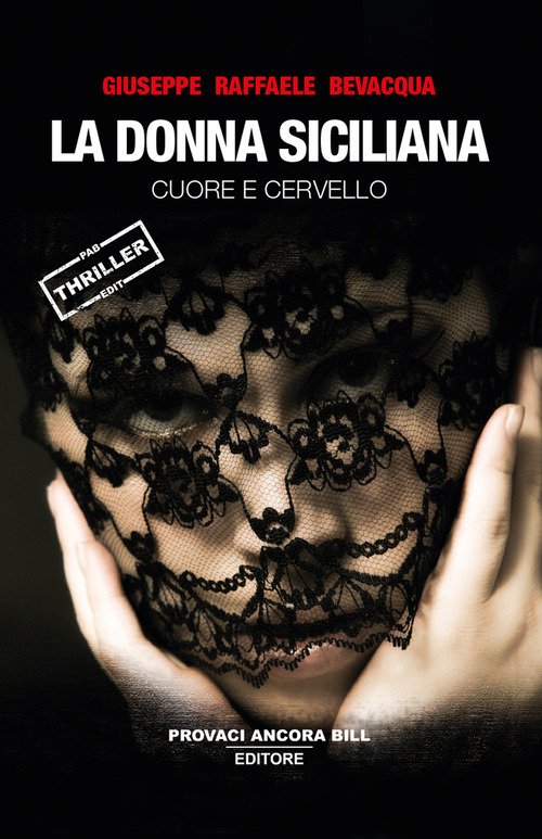 La donna siciliana. Cuore e cervello