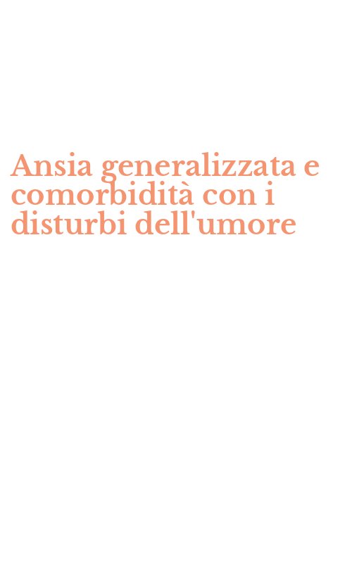 Ansia generalizzata e comorbidità con i disturbi dell'umore