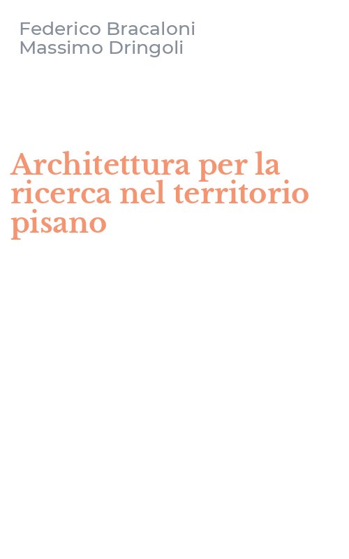 Architettura per la ricerca nel territorio pisano