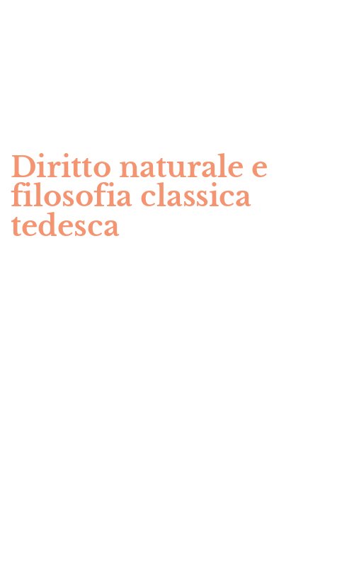 Diritto naturale e filosofia classica tedesca