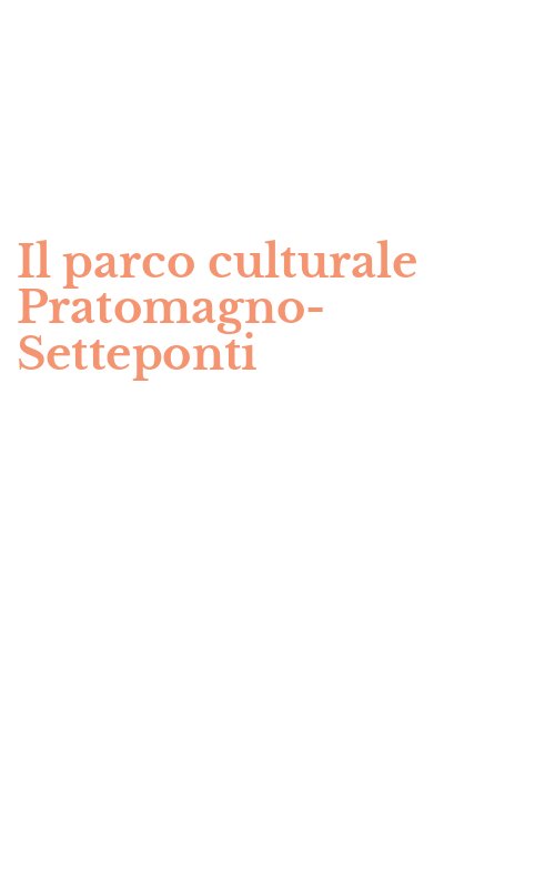 Il parco culturale Pratomagno-Setteponti