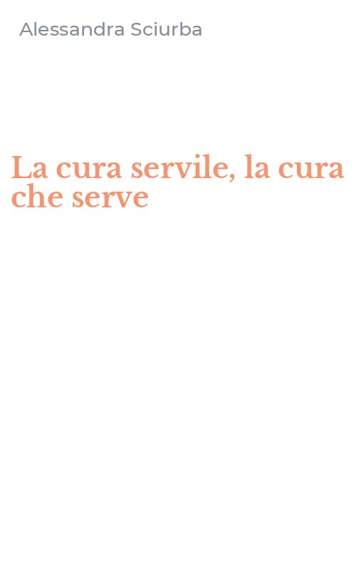 La cura servile, la cura che serve
