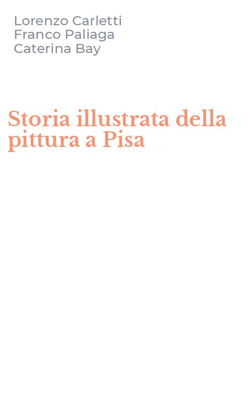 Storia illustrata della pittura a Pisa