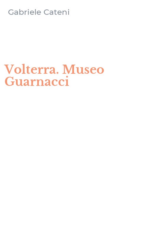 Volterra. Museo Guarnacci