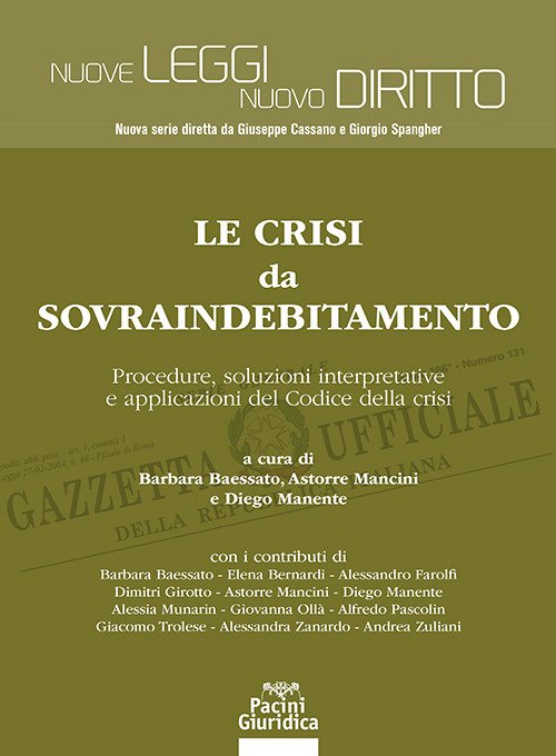 Le crisi da sovraindebitamento. Procedure, soluzioni interpretative e applicazioni del Codice della crisi