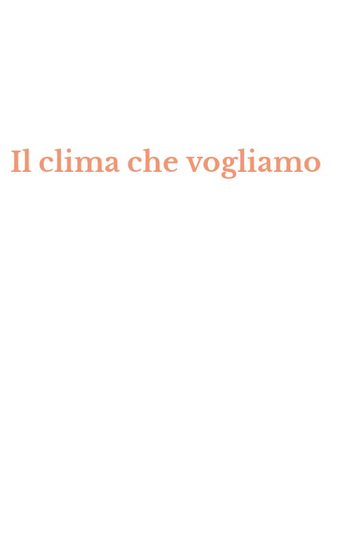 Il clima che vogliamo