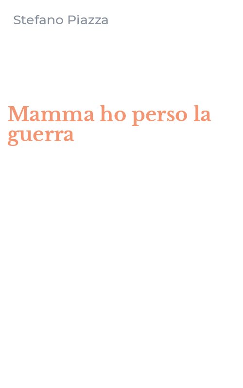 Mamma ho perso la guerra