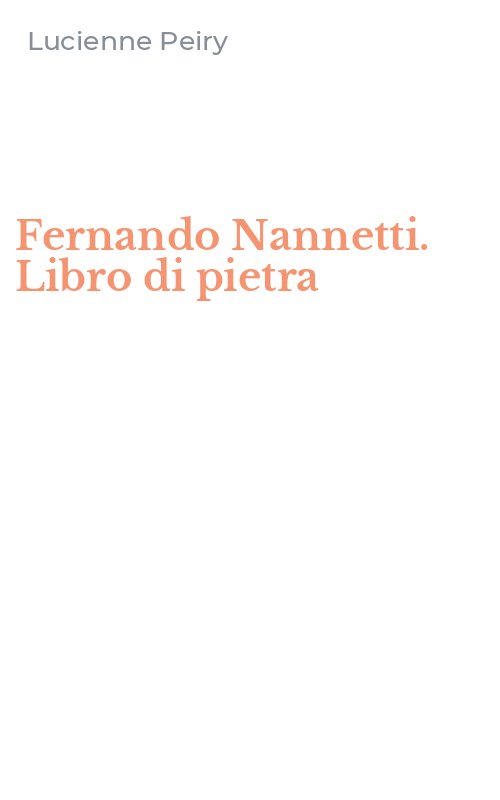 Fernando Nannetti. Libro di pietra