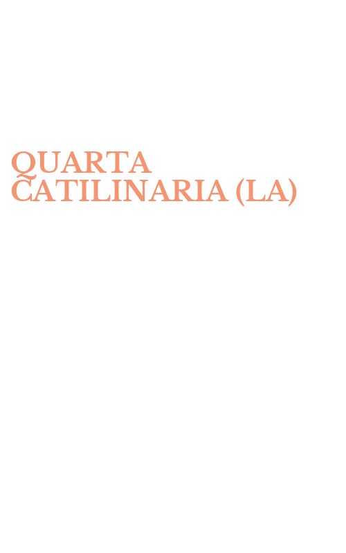 QUARTA CATILINARIA (LA)