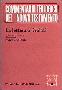 La lettera ai Galati. Testo greco a fronte