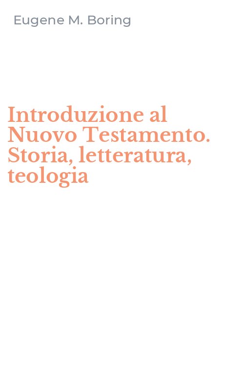 Introduzione al Nuovo Testamento. Storia, letteratura, teologia
