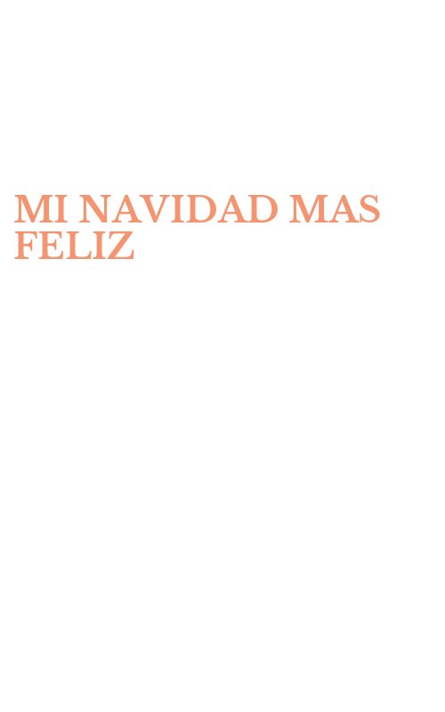 MI NAVIDAD MAS FELIZ