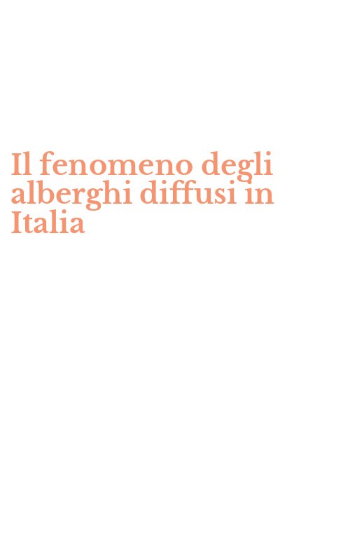 Il fenomeno degli alberghi diffusi in Italia