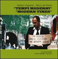 «Tempi moderni-Modern times»