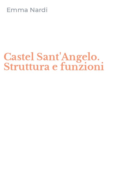 Castel Sant'Angelo. Struttura e funzioni