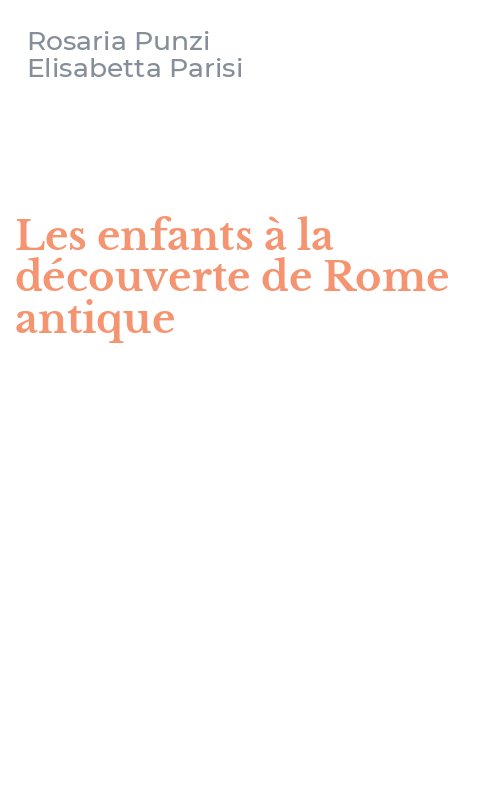 Les enfants à la découverte de Rome antique