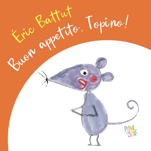 Buon appetito, Topino!