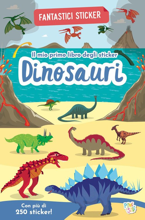 Dinosauri. Fantastici sticker