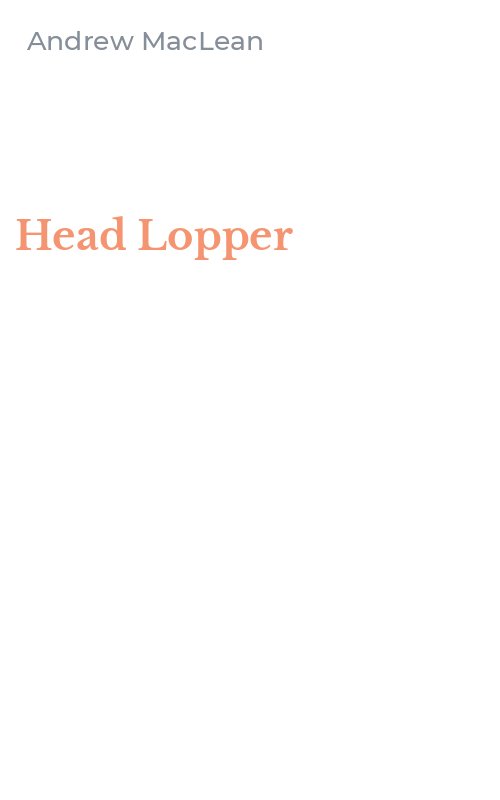 Head Lopper