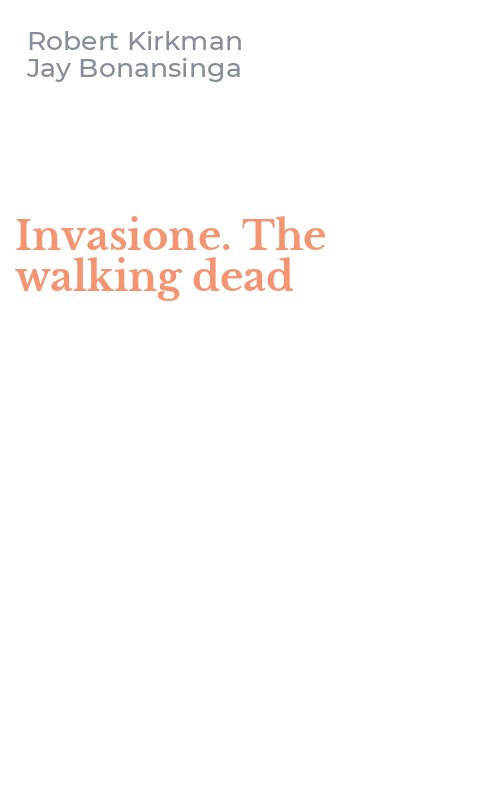 Invasione. The walking dead