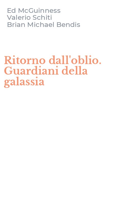 Ritorno dall'oblio. Guardiani della galassia