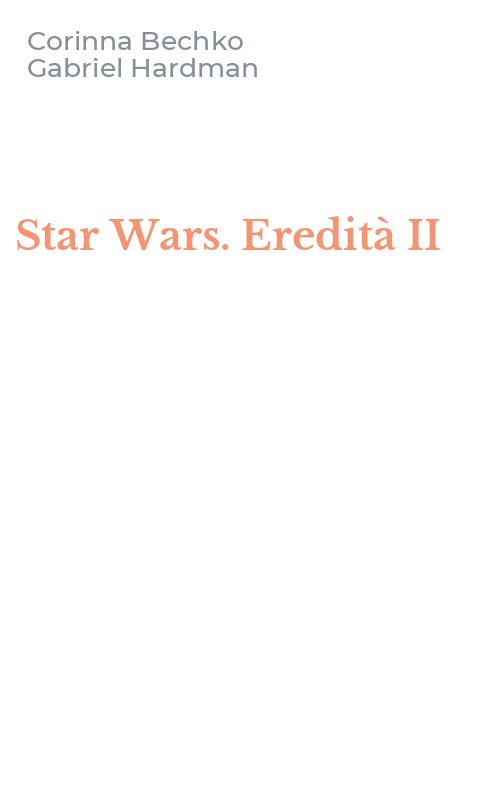 Star Wars. Eredità II