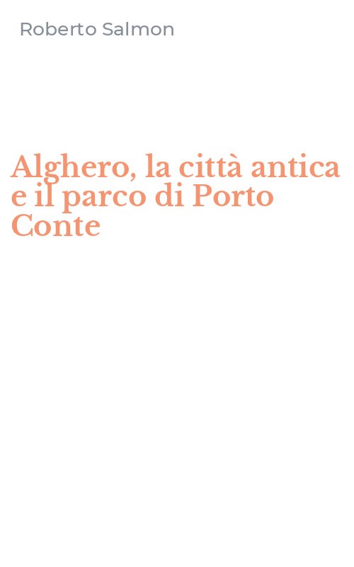 Alghero, la città antica e il parco di Porto Conte