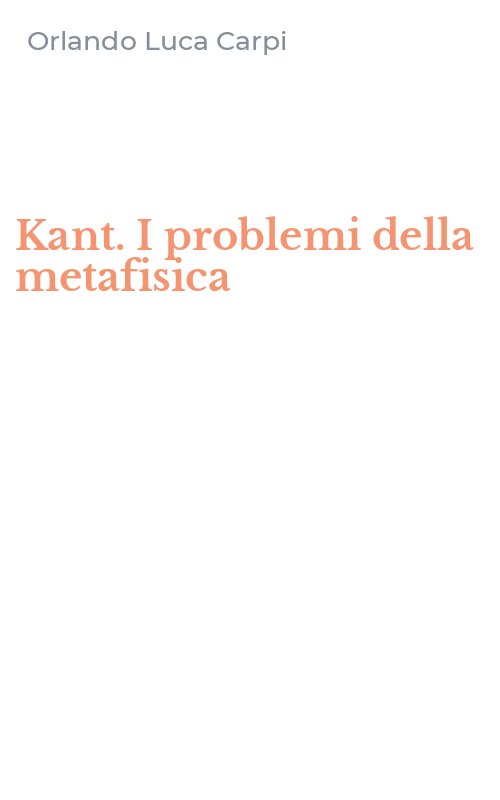 Kant. I problemi della metafisica