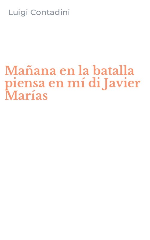 Mañana en la batalla piensa en mí di Javier Marías