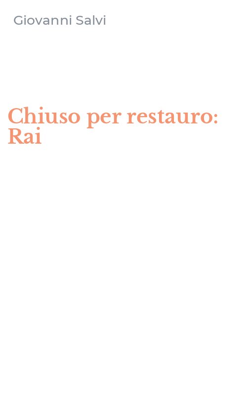 Chiuso per restauro: Rai