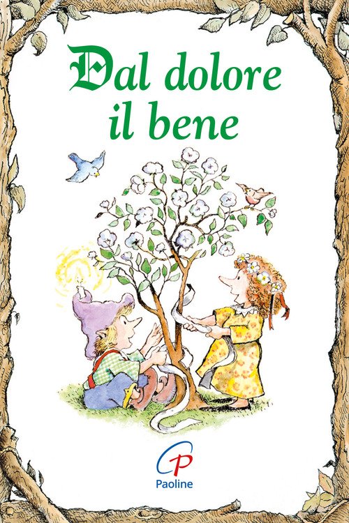 Dal dolore il bene
