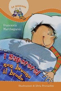 I super eroi non bevono il brodo