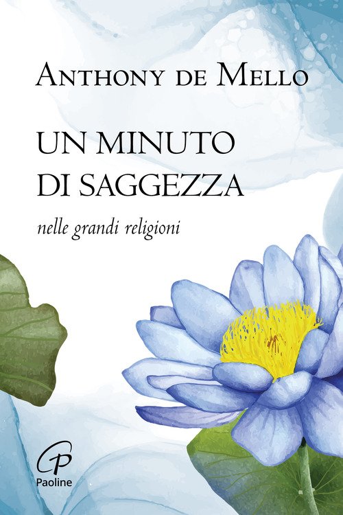 Un minuto di saggezza. Nelle grandi religioni