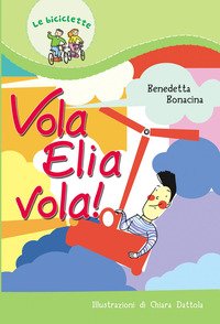 Vola Elia vola!