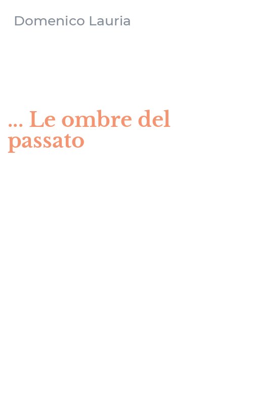... Le ombre del passato
