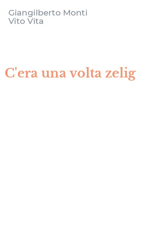 C'era una volta zelig