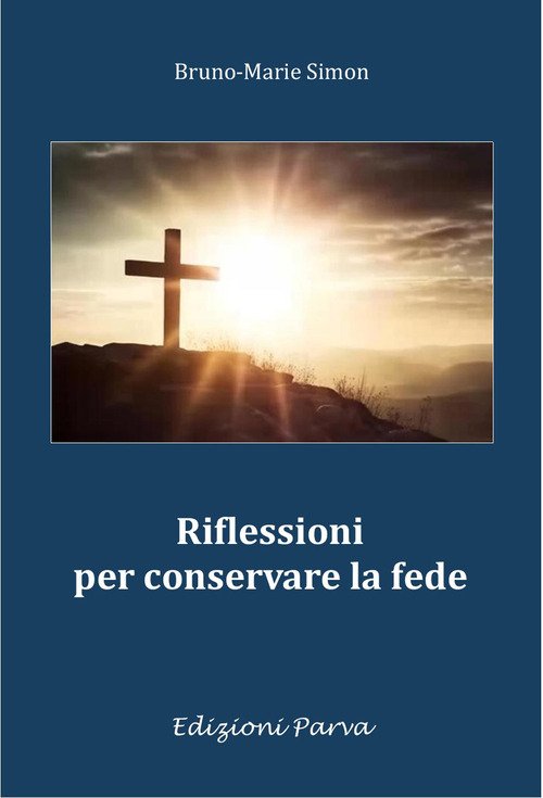 Riflessioni per conservare la fede