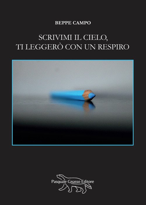 Scrivimi il cielo, ti leggerò con un respiro