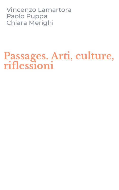 Passages. Arti, culture, riflessioni