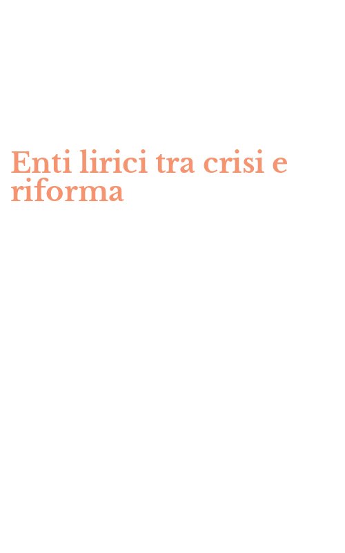 Enti lirici tra crisi e riforma