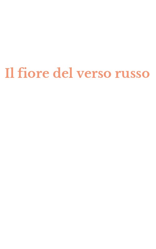 Il fiore del verso russo