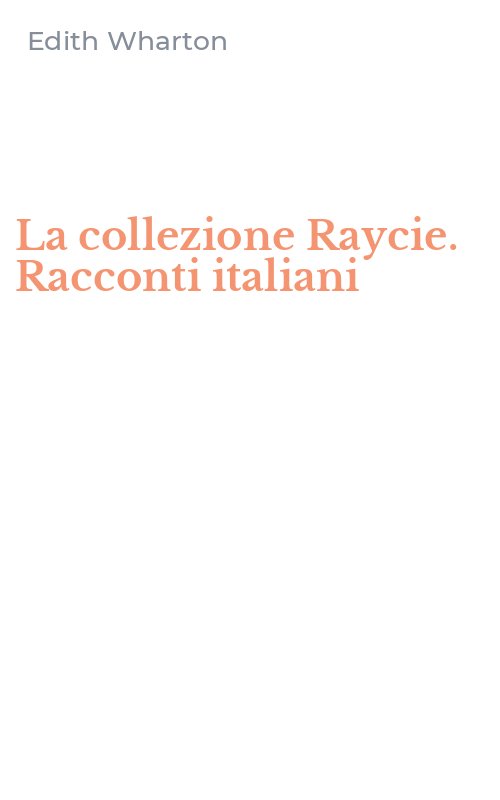 La collezione Raycie. Racconti italiani
