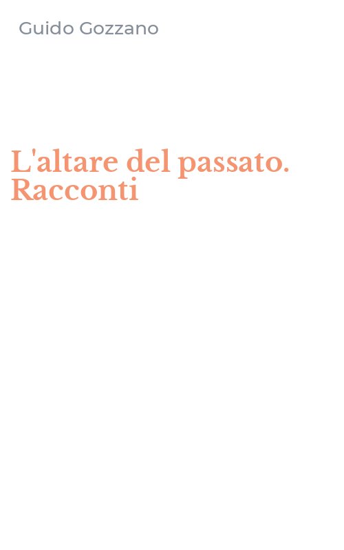 L'altare del passato. Racconti