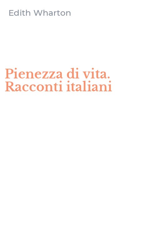 Pienezza di vita. Racconti italiani