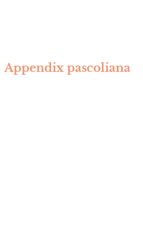 Appendix pascoliana