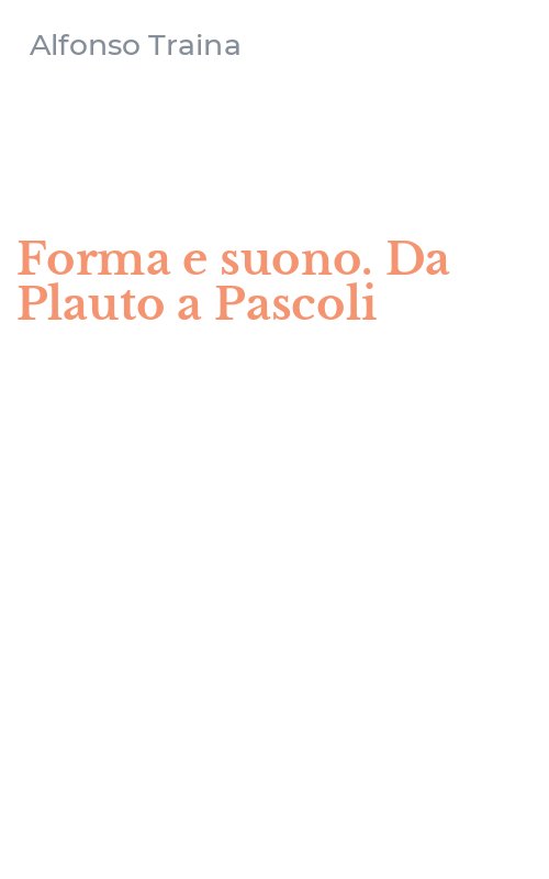 Forma e suono. Da Plauto a Pascoli