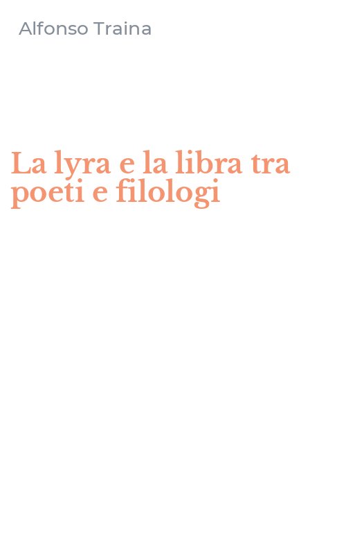La lyra e la libra tra poeti e filologi