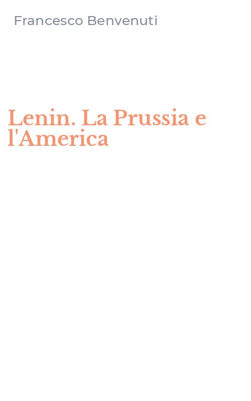 Lenin. La Prussia e l'America