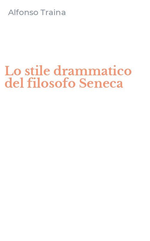 Lo stile drammatico del filosofo Seneca